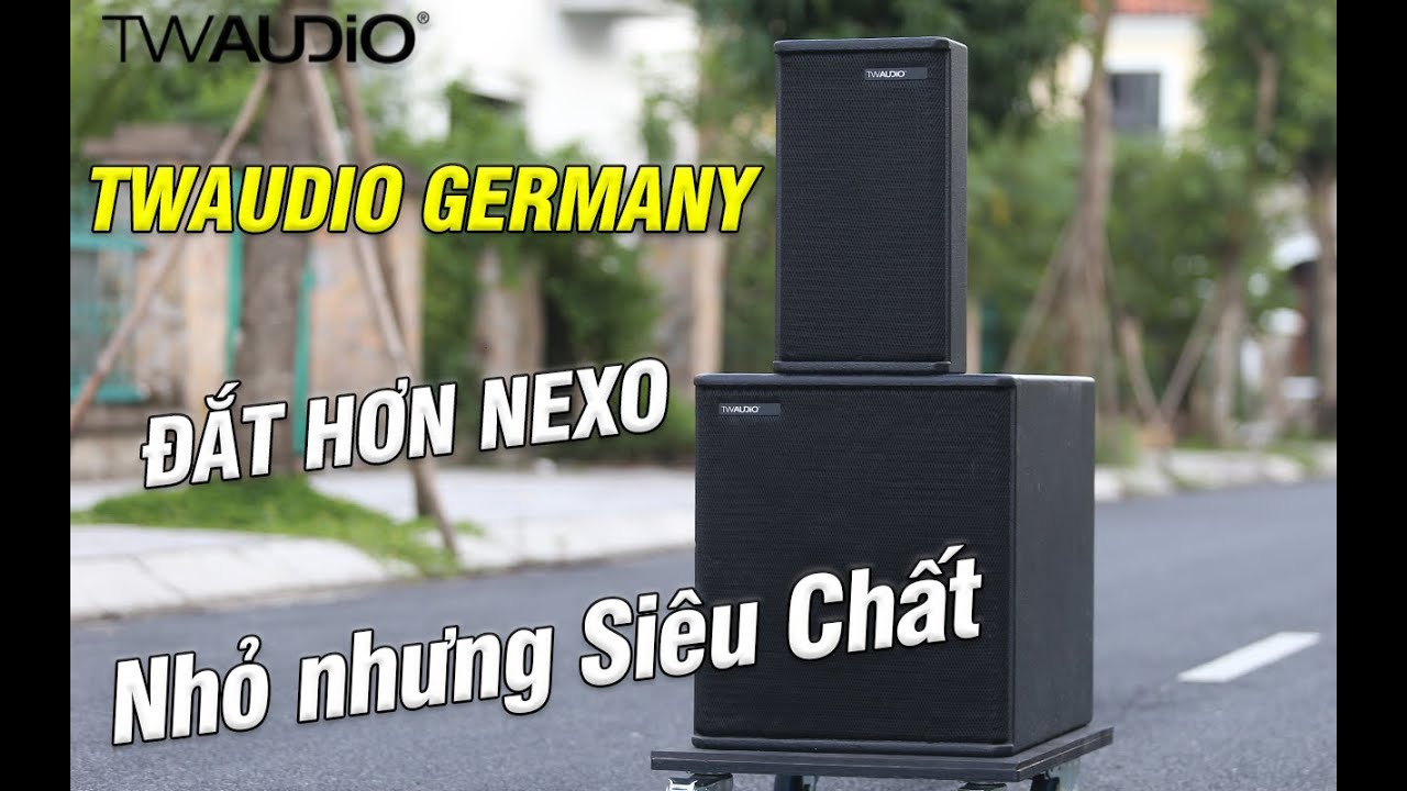 Nghe Là Nghiện - TW Audio Germany Nhỏ Gọn , Đẳng Cấp Chỉ 140Tr
