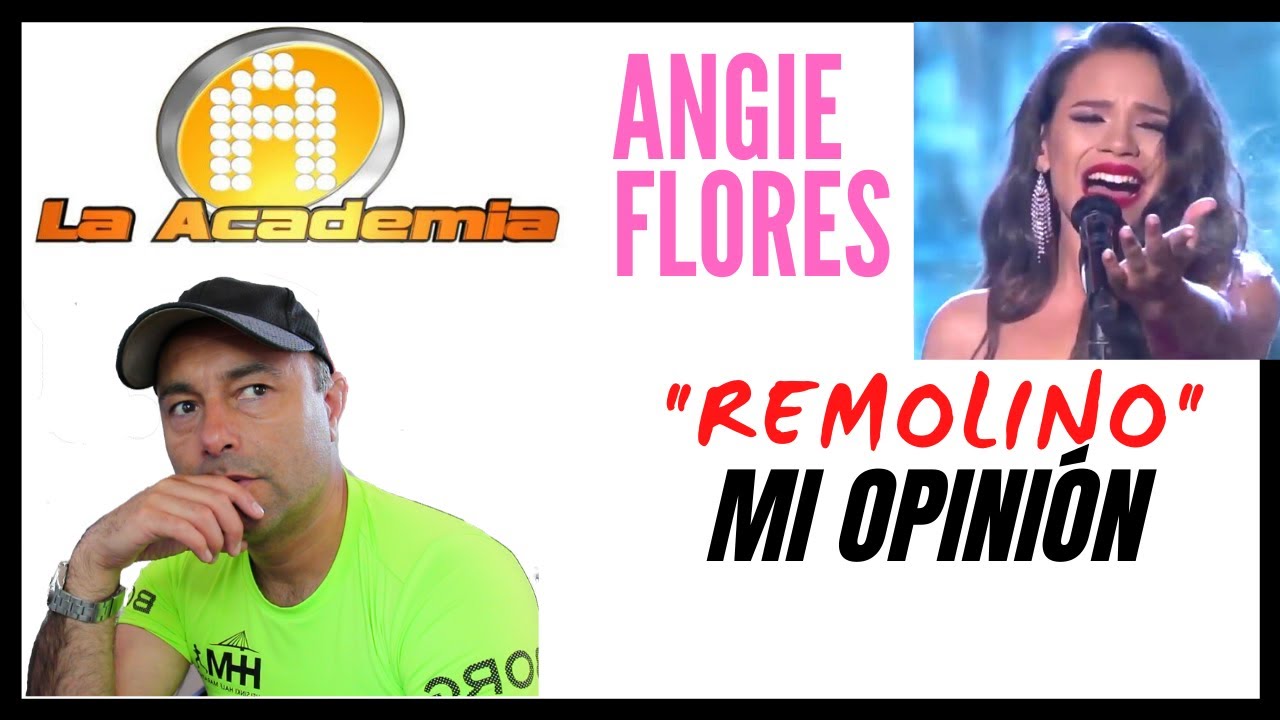ANGIE FLORES - REMOLINO - LA ACADEMIA 2019 🎵MI OPINION COMO VOCAL COACH