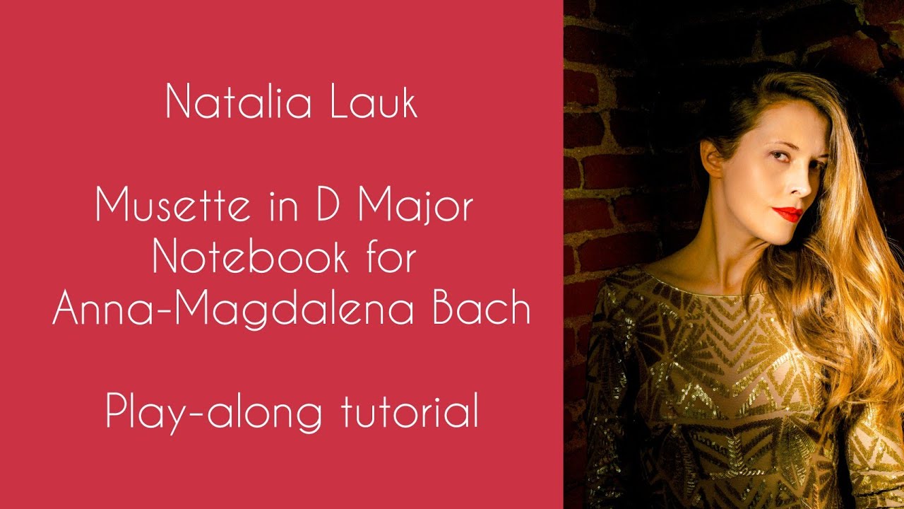 Musette in D Major (from Notebook for Anna-Magdalena Bach) Play-along tutorial