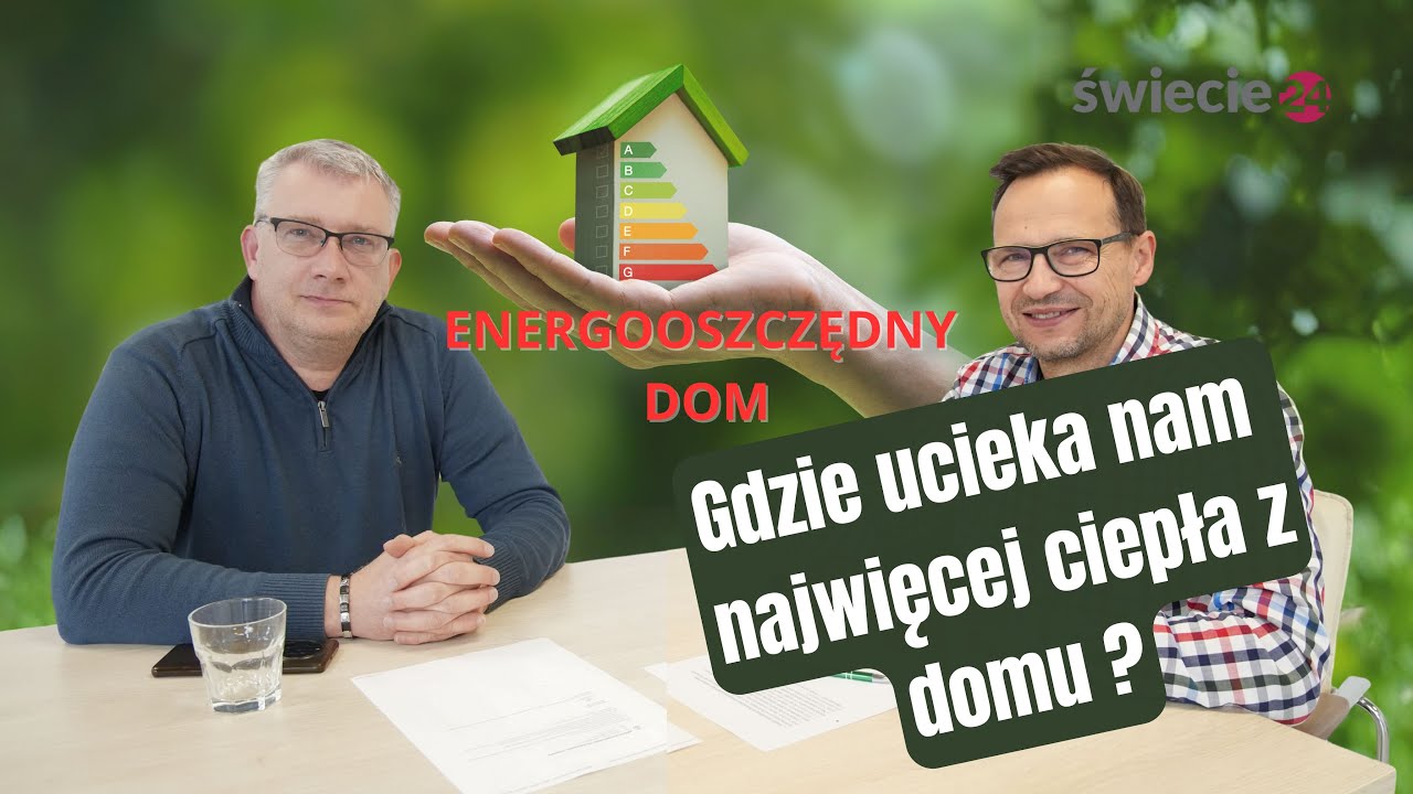 Co zrobić, żeby nasz dom był energooszczędny?