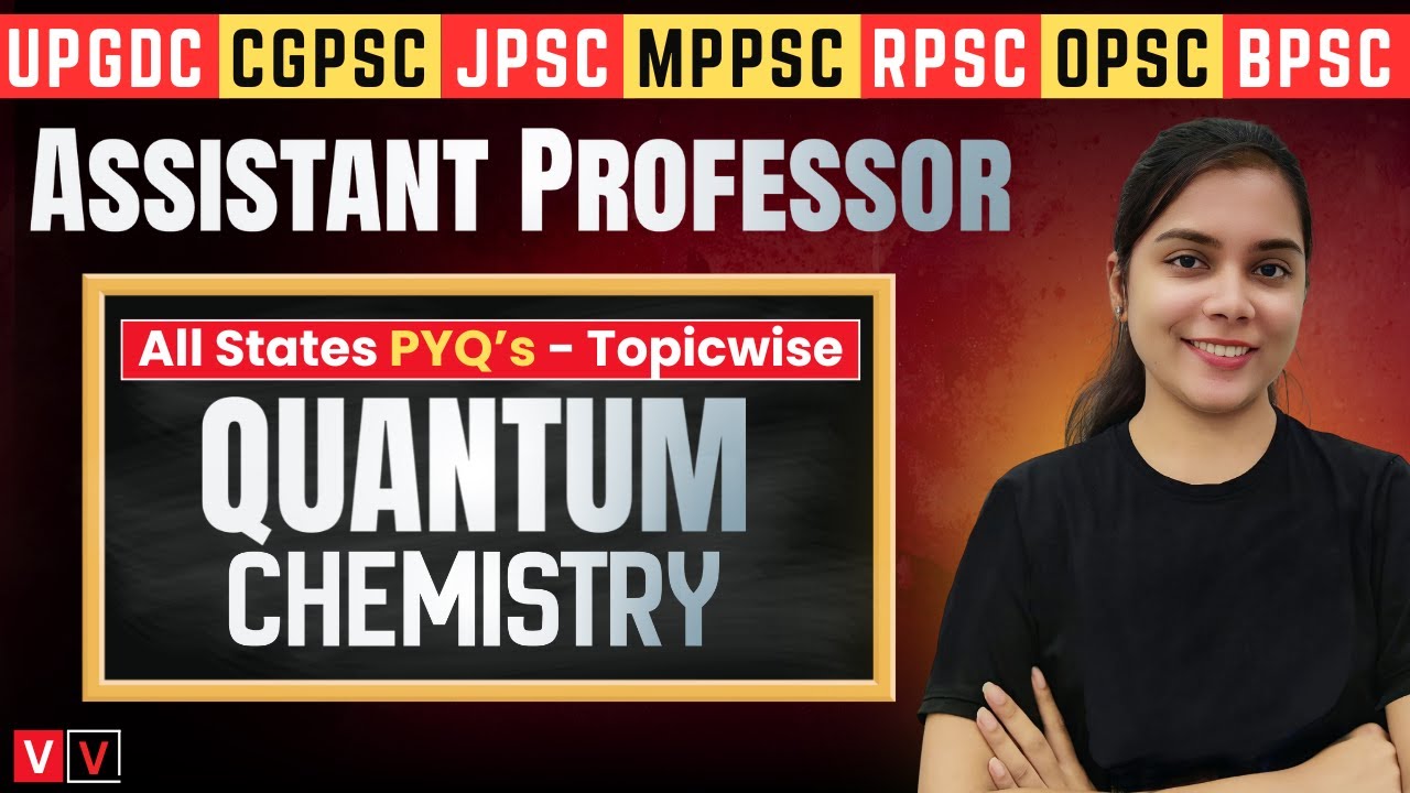 Quantum Chemistry 22 🔥 Assistant Professor Chemistry 🎯 Topic wise PYQ Series (All States)