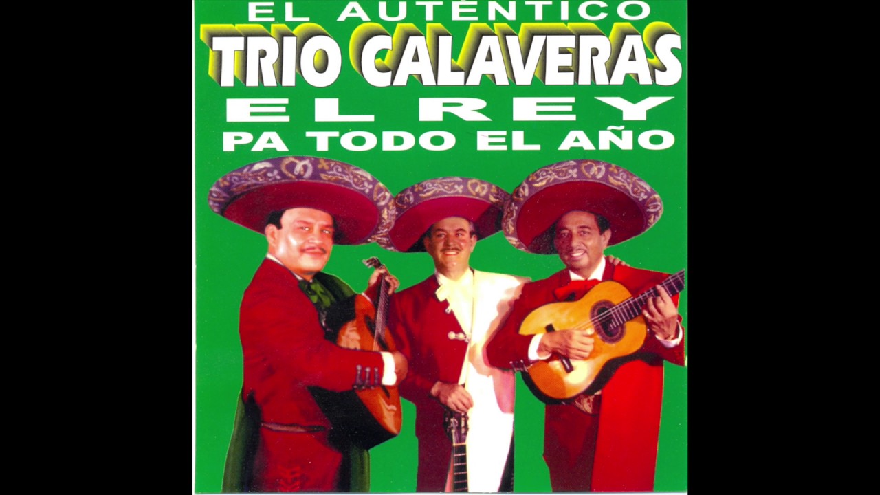 Trio Calaveras - Grandes Exitos (Disco Completo)