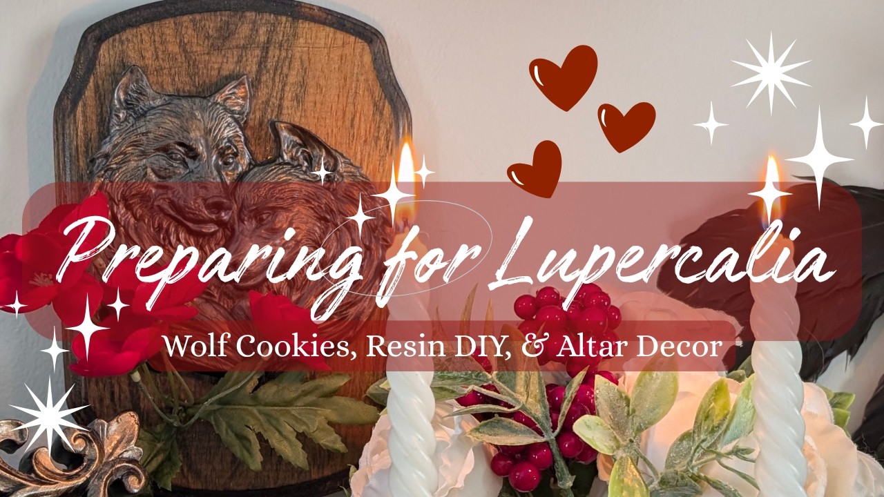 Preparing for Lupercalia | Wolf Cookies, Resin DIY, & Altar Decor ❤️🐺