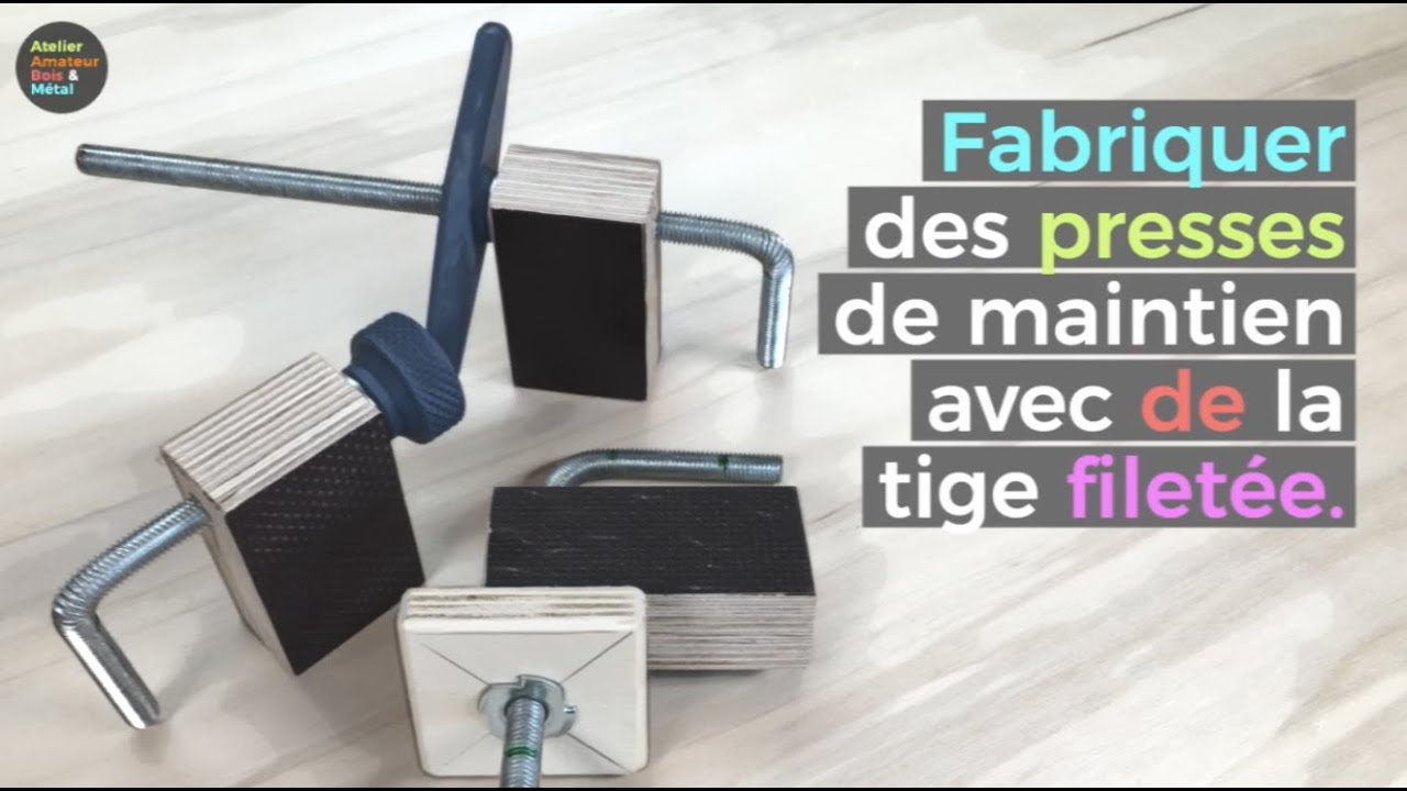 Des presses de maintien fabriquées tout simplement avec des tiges filetées