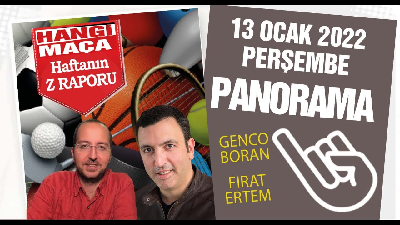 13 Ocak Genco Boran ve Fırat Ertem ile Panorama