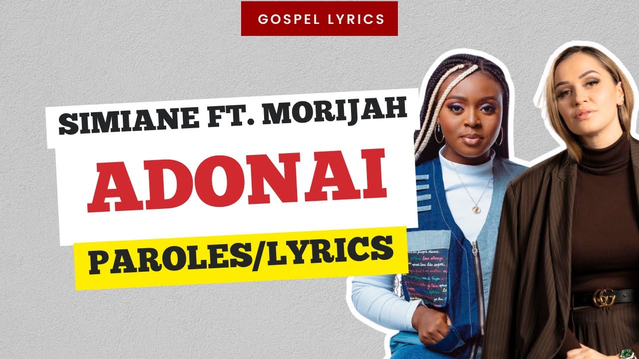 Simiane (ft. Morijah) - Adonai (Paroles)