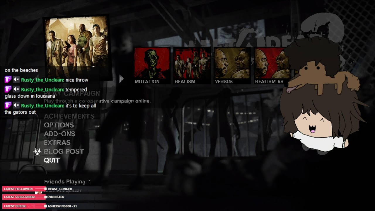 L4D2 with a friend cause I lost control of my life