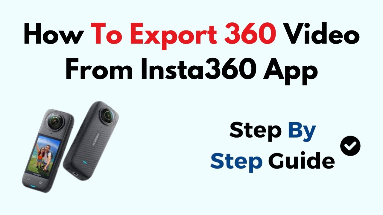 How To Export 360 Video From Insta360 App