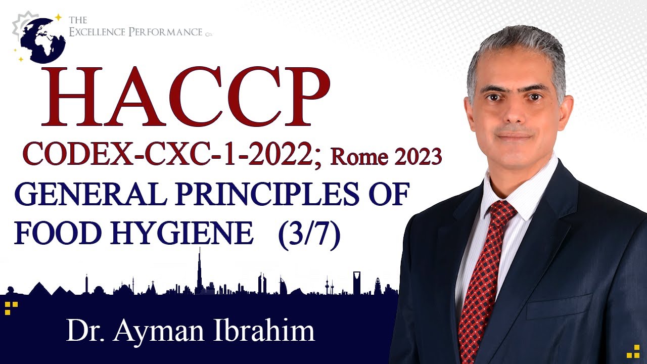 HACCP CODEX- CXC-1-2022 I. 2023-The five preliminary steps 2/2 |Food Safety | Dr. Ayman Ibrahim