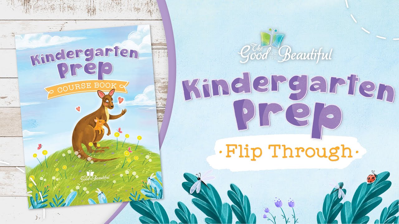 Kindergarten Prep | Flip Through | The Good and the Beautiful