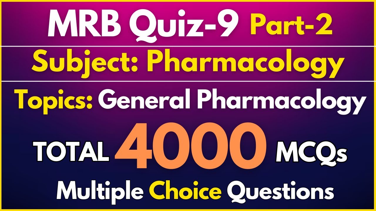 MRB QUIZ-9 Part-2 | Pharmacology MCQs