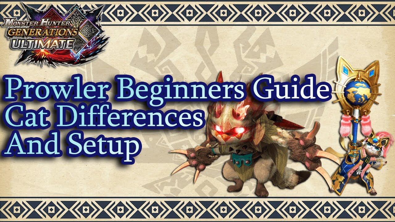 [MHGU] Started Guide To Optimizing Prowlers