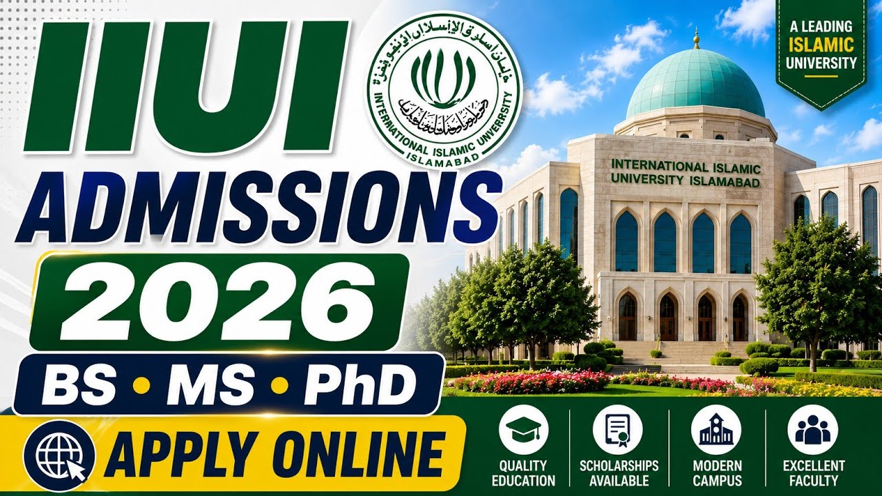 IIUI Admissions Fall 2026 | International Islamic University Islamabad Apply Online