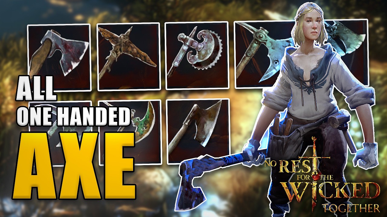 ALL ONE HANDED AXE | No Rest for the Wicked