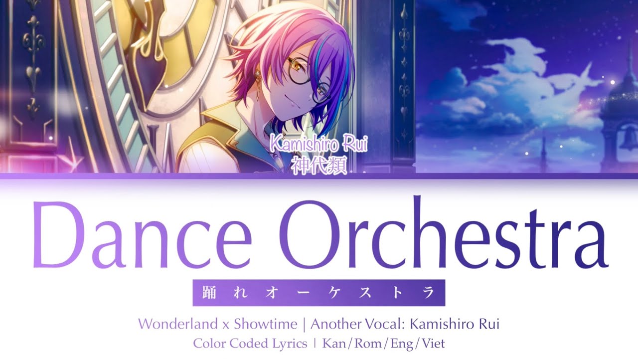 【GAME SIZE】Dance Orchestra | Wonderland x Showtime (Kamishiro Rui ver.) | Kan/Rom/Eng/Viet
