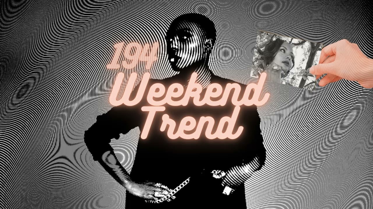 Weekend Trend 194 | Electronic R&B, Hip Hop, Nu Funk, Soul & House Music Radio Show