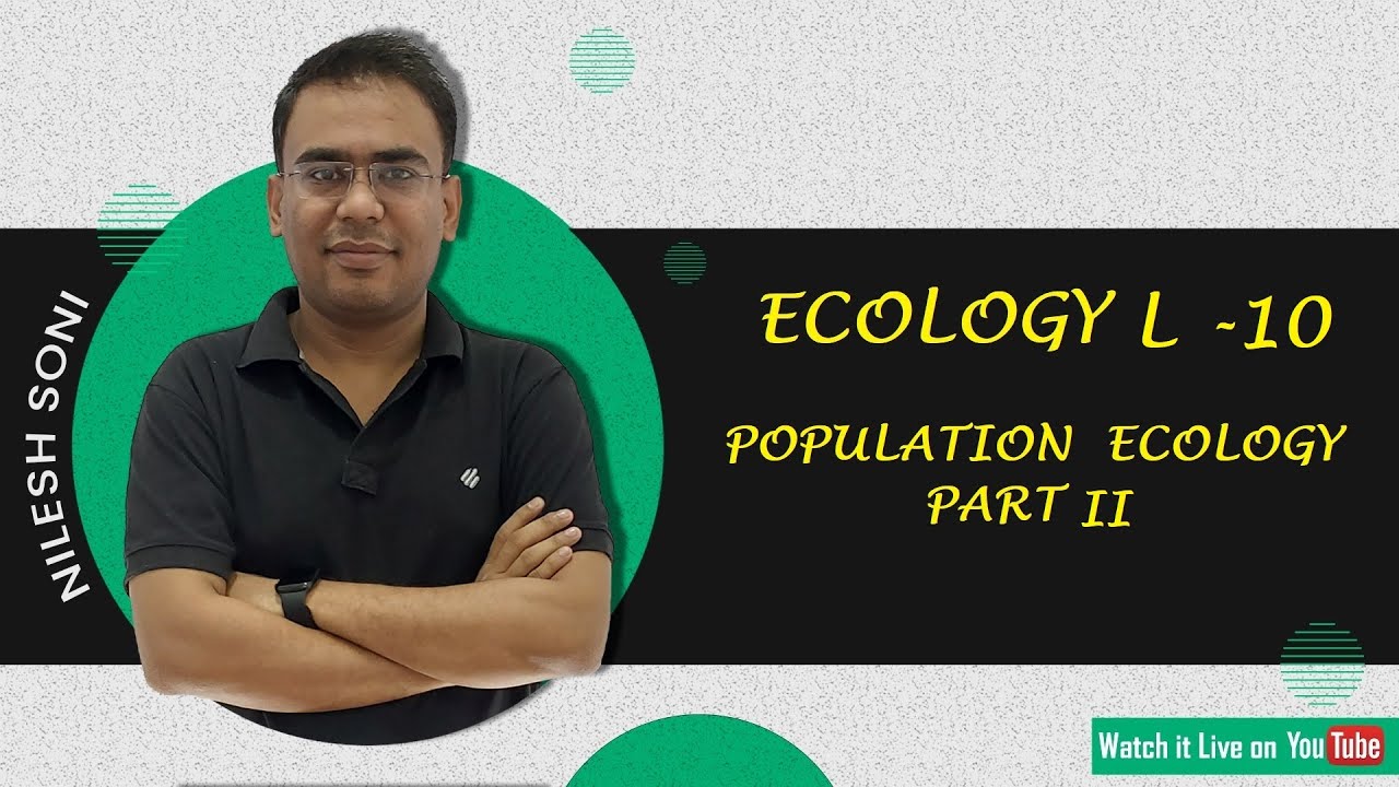 POPULATION ECOLOGY PART II | NILESH SONI