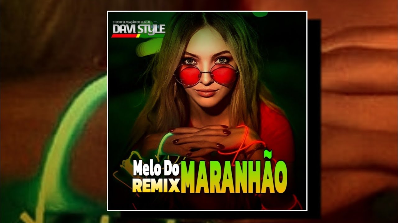 ⚪MELO DO MARANHÃO REMIX🎶 REGGAE INTERNACIONAL🇯🇲 @DjDaviStyleoficial