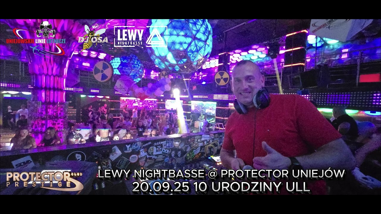 LEWY NIGHTBASSE @ PROTECTOR UNIEJÓW 20.09.25 10 URODZINY ULL
