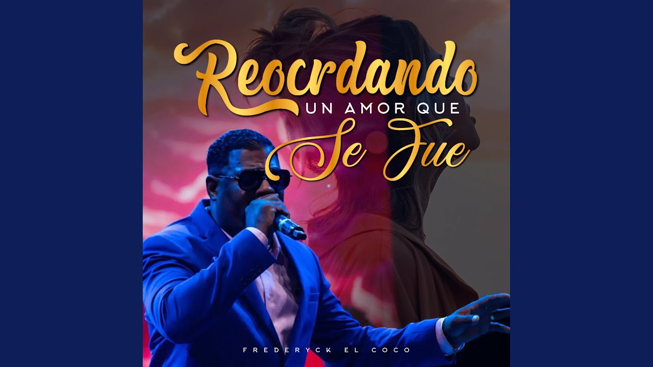 Recordando un Amor Que Se Fue (Remix)