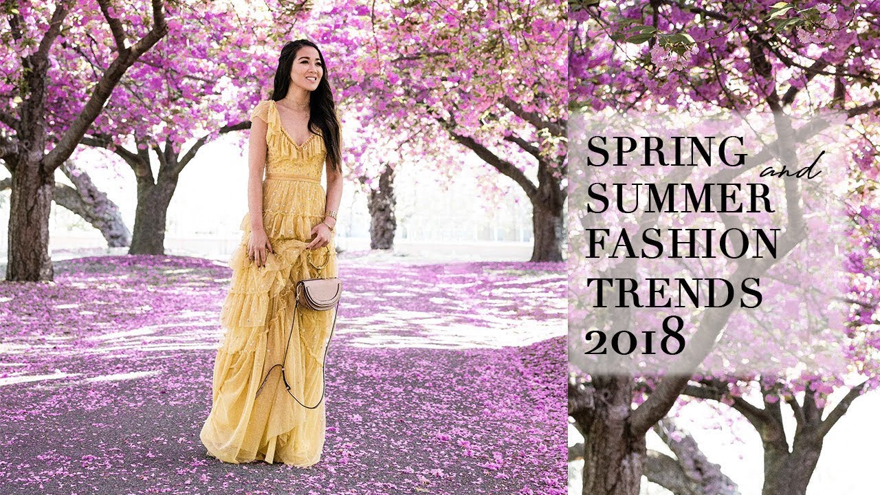 Spring Summer Fashion Trends and Styles 2018