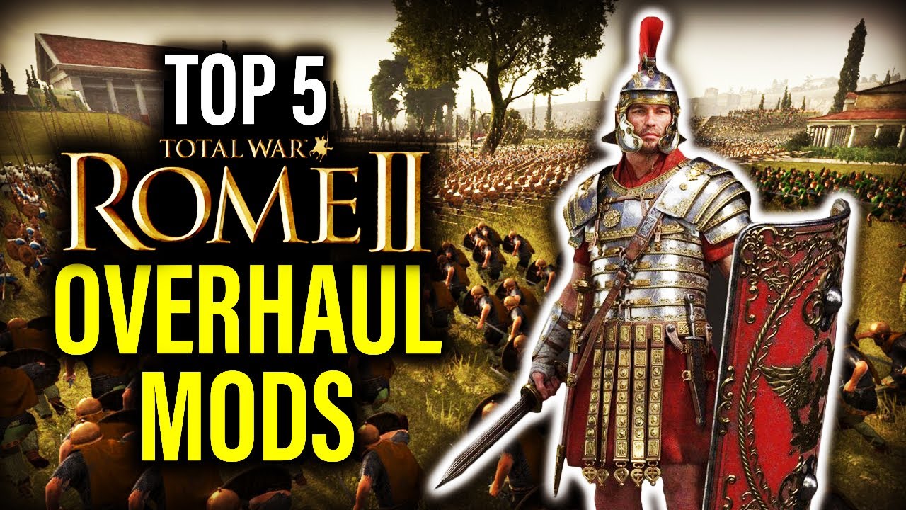 ТОП-5 МОДОВ ПЕРЕРАБОТКИ ДЛЯ ROME 2 TOTAL WAR!
