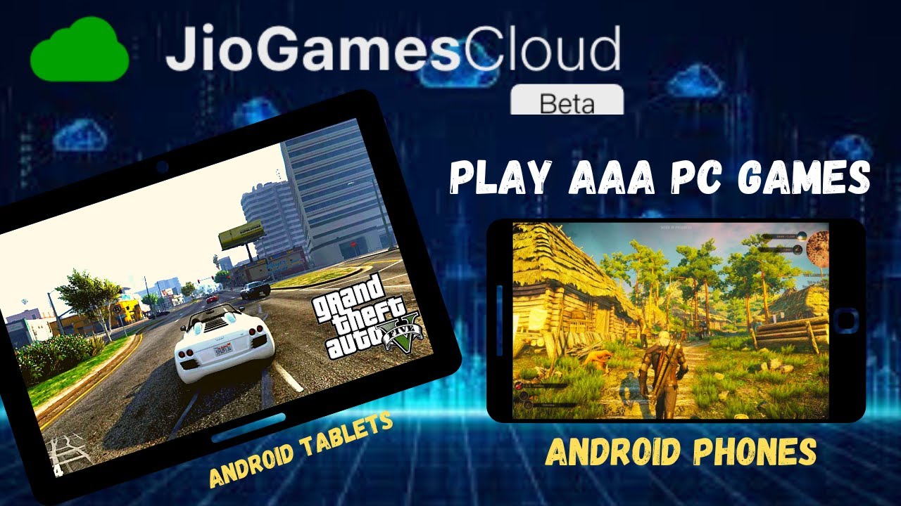 Play AAA PC Games on Your Android Phone or Tablet using JioGames Cloud