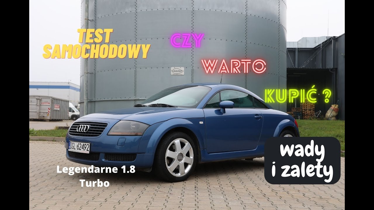 [Test samochodowy ] Audi TT 1.8 Turbo. Czy warto kupić ? Wrażenia z jazdy .