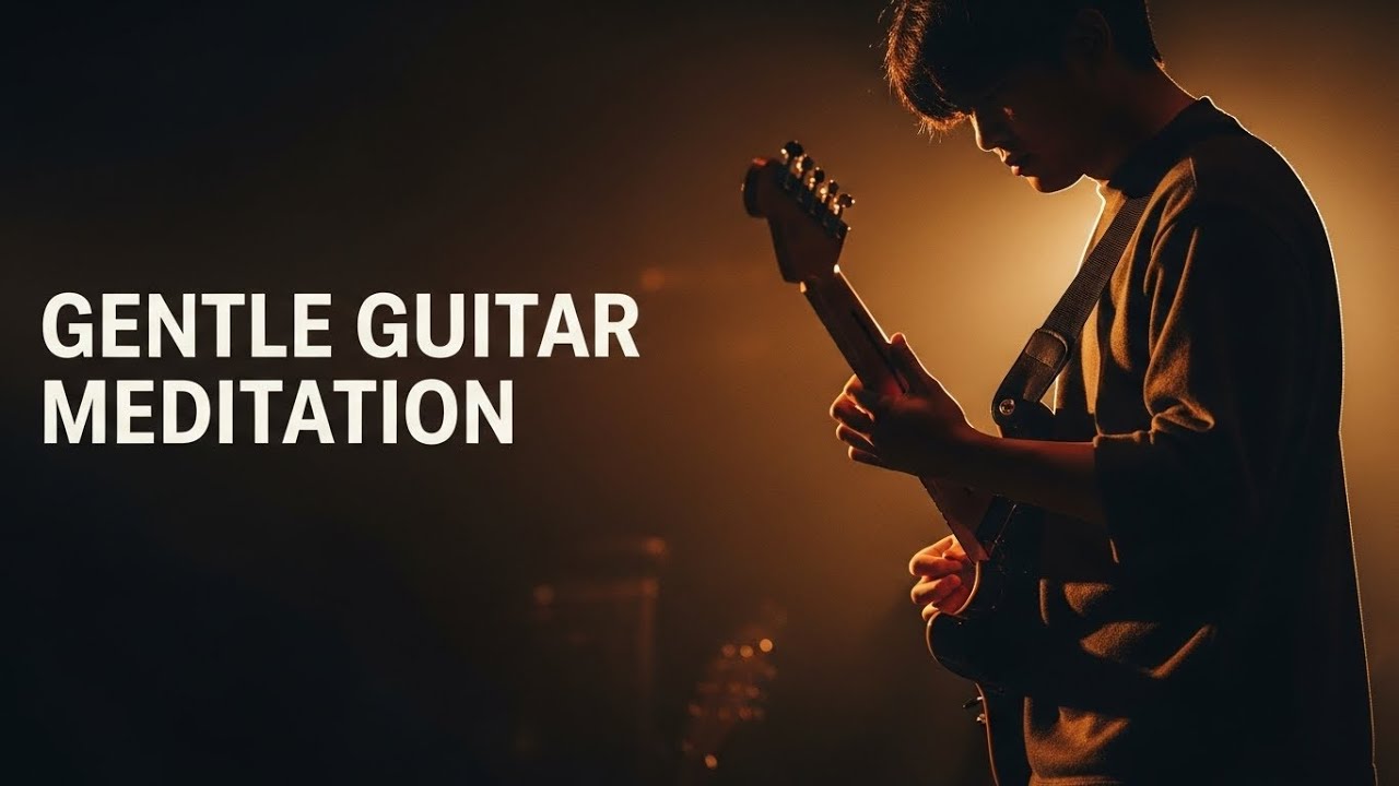 🎸GENTLE GUITAR MEDITATION – 1 Hour of Calm Worship & Quiet Prayer
