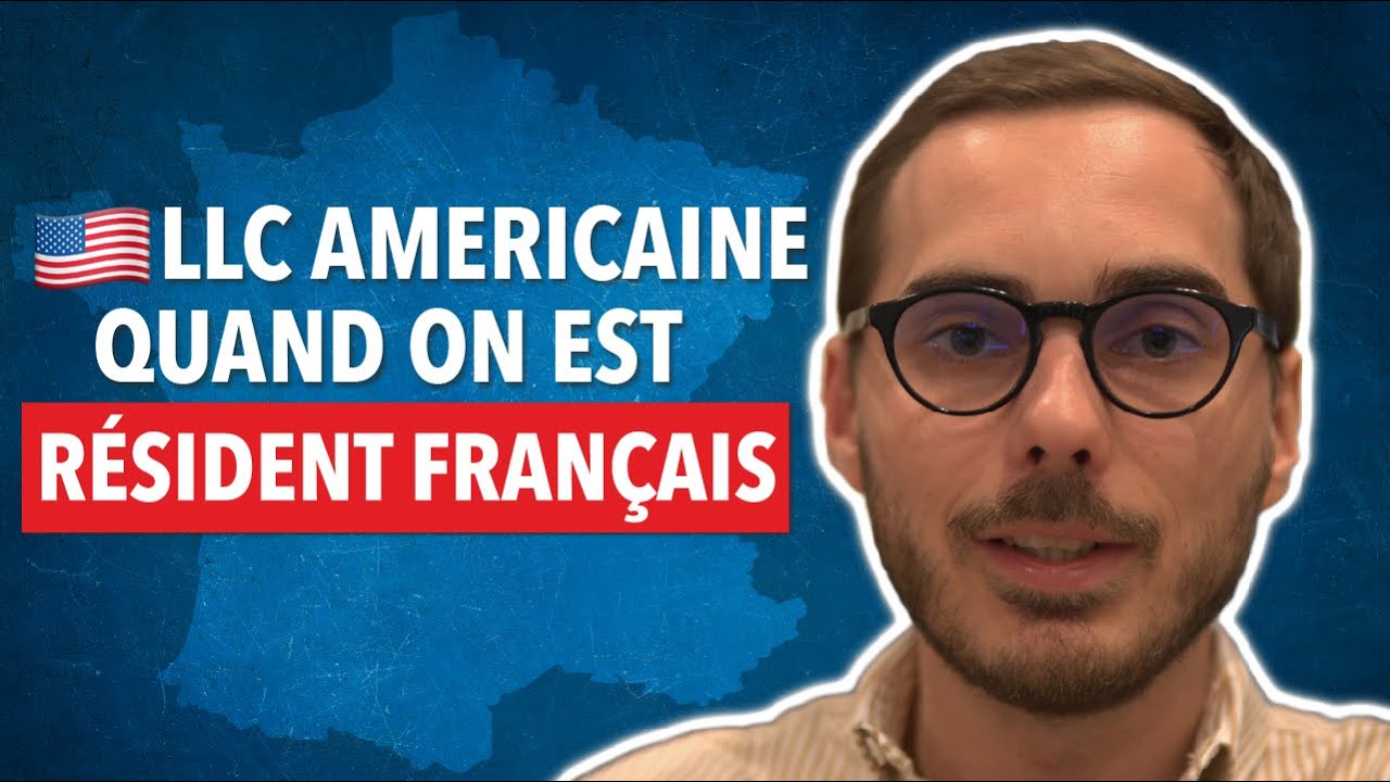 🇺🇸LLC Américaine en Résidant en France 🇫🇷?