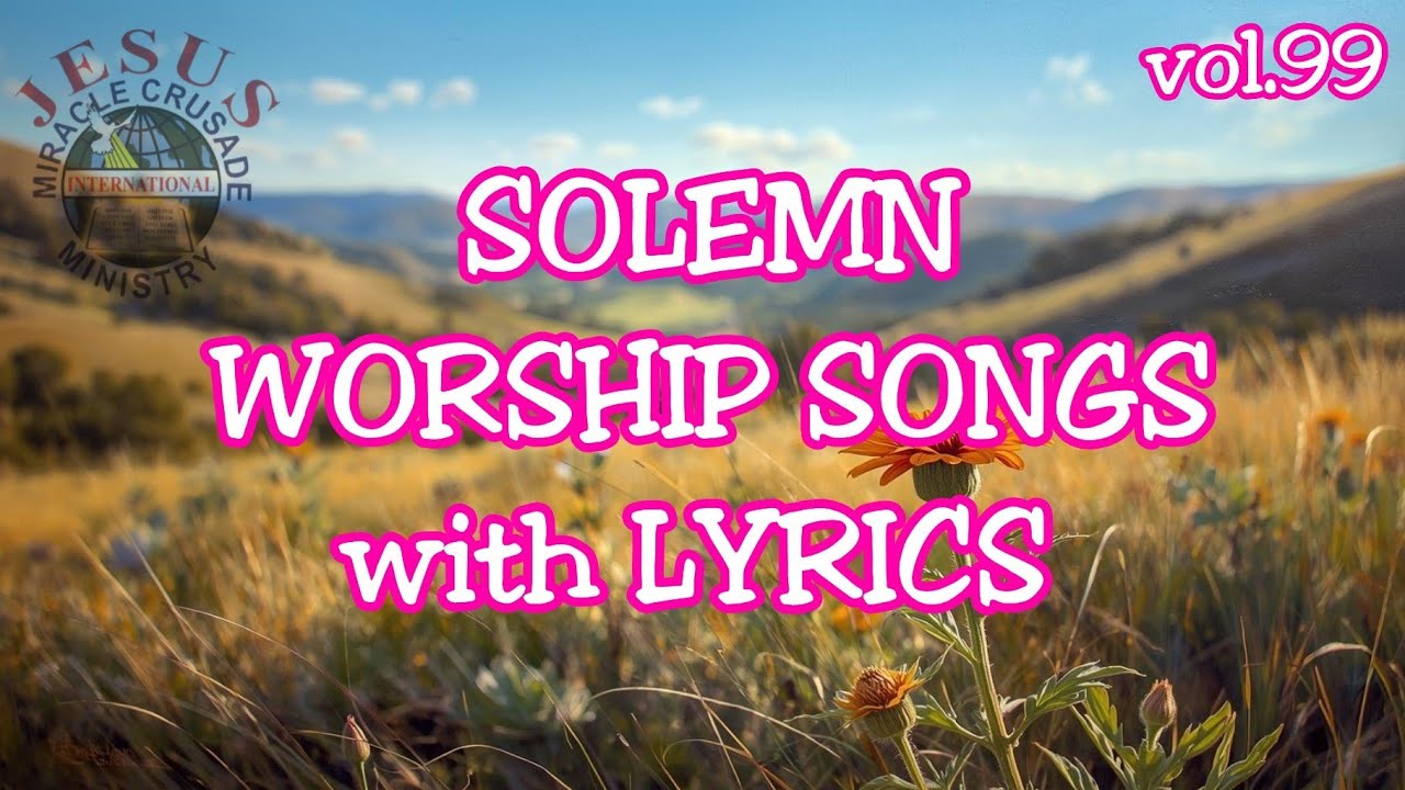Non Stop Worship Songs (Solemn) vol.99 | JMCIM SONGS 