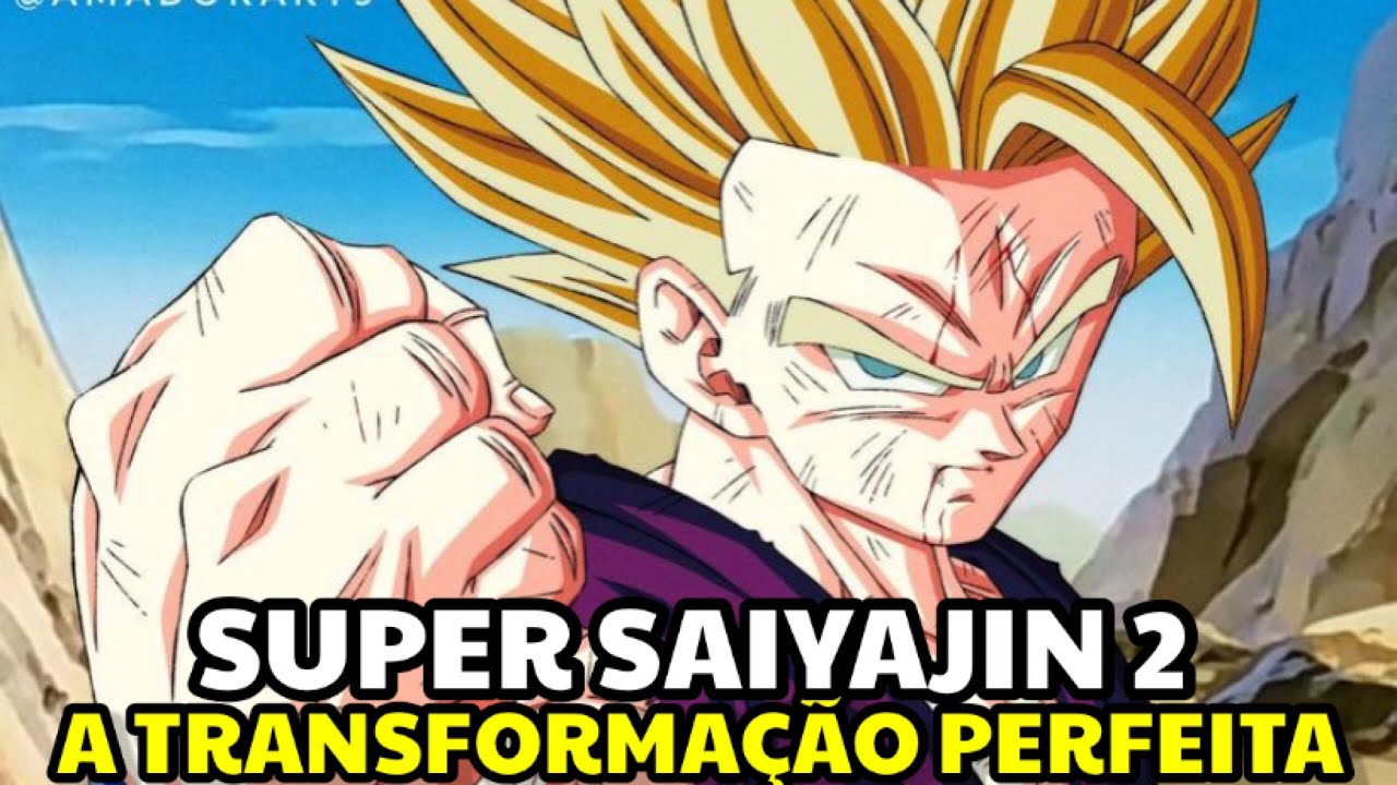 SAIBA TUDO SOBRE O SSJ2 !!! COMO FUNCIONA, PODERES, SEGREDOS E CURIOSIDADES (DRAGON BALL Z)