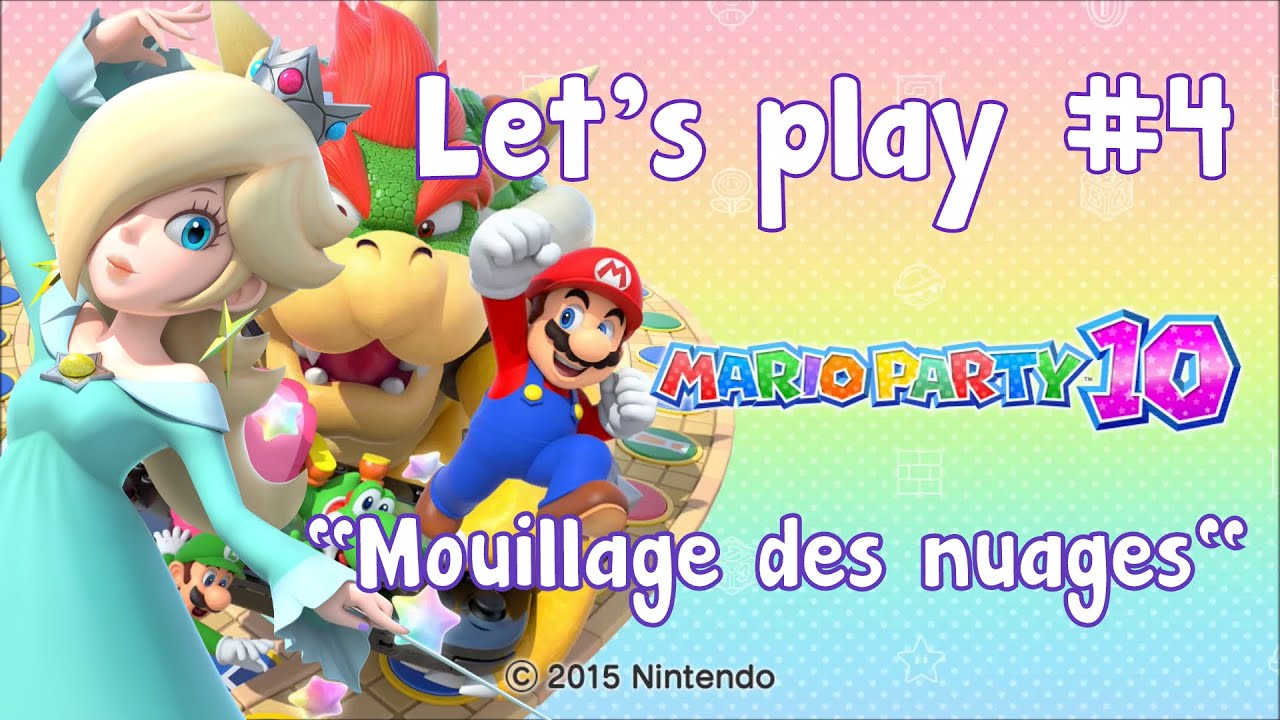 Let's play EPISODE 4 Mario Party 10 FR Nintendo Wii U : 