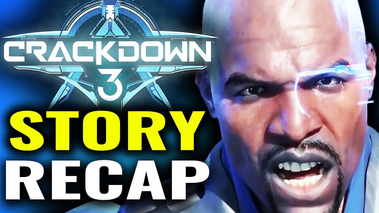 Crackdown 3 - The Story so Far