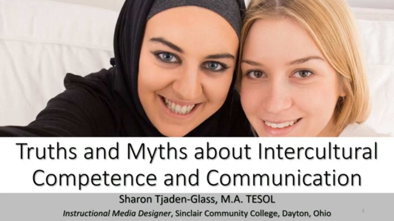 Truths and Myths about Intercultural Competence and Communication