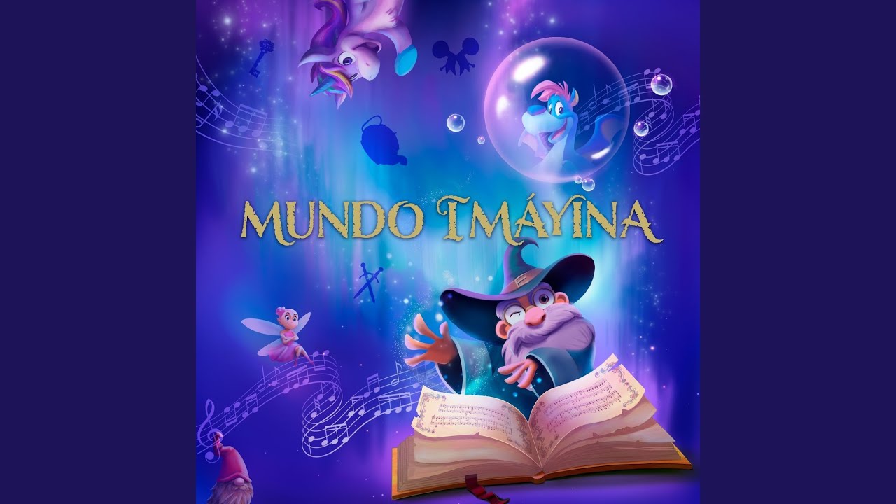 Mundo Im&aacute;yina (feat. Jorge Daher, Ceci De La Cueva, Ana&iacute;s Loz & Alex Brizuela)