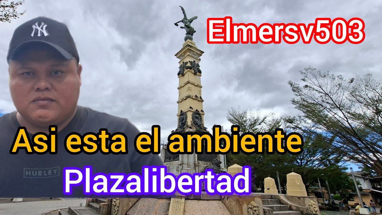 ELSALVADOR PLAZALIBERTAD TRANQUILIDAD