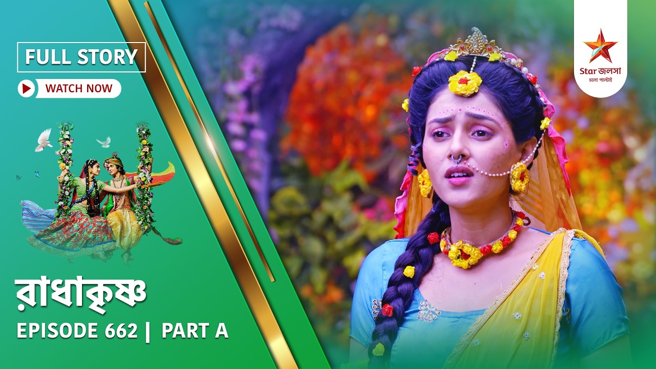 Full Story | Radha Krishna | Episode 662 | Part A
