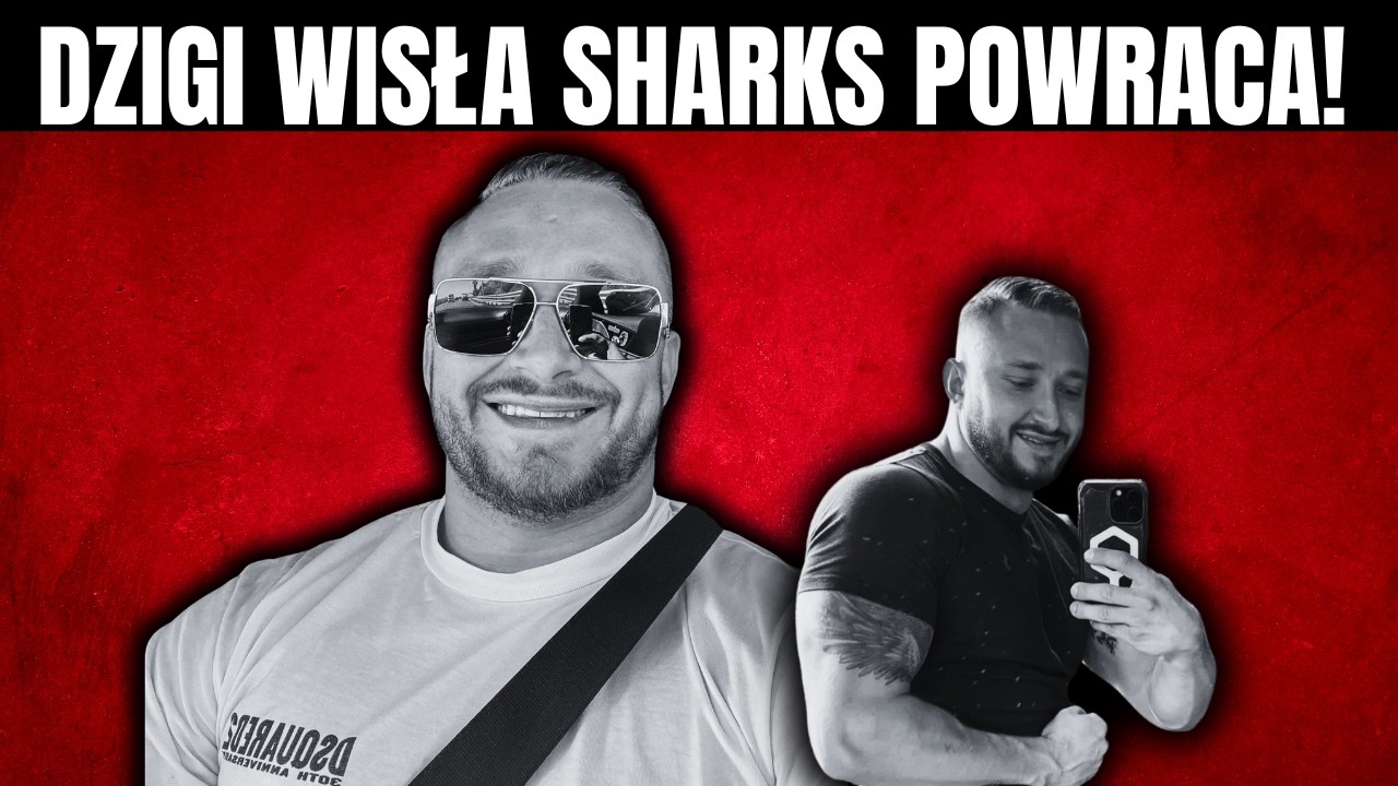 DZIGI WISŁA SHARKS POWRACA (DENIS ZAŁĘCKI, KRUSZYNKA, SZACHTA, FAME MMA ITP)