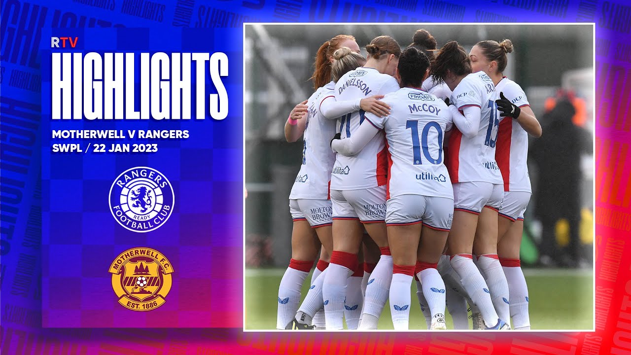 HIGHLIGHTS | Motherwell 0-7 Rangers Women | 22 Jan 2023