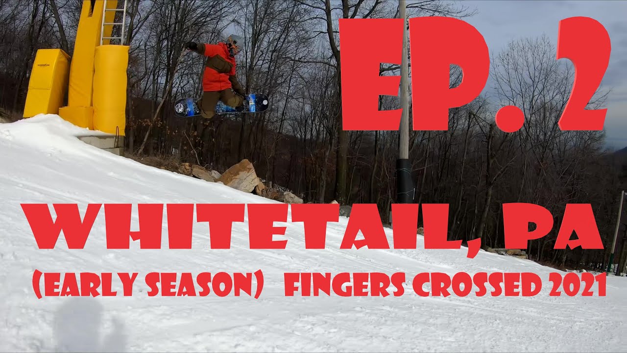 Whitetail in PA  / Ep. 2 / Fingers Crossed Tour 2021 / Snowboard Resort Review