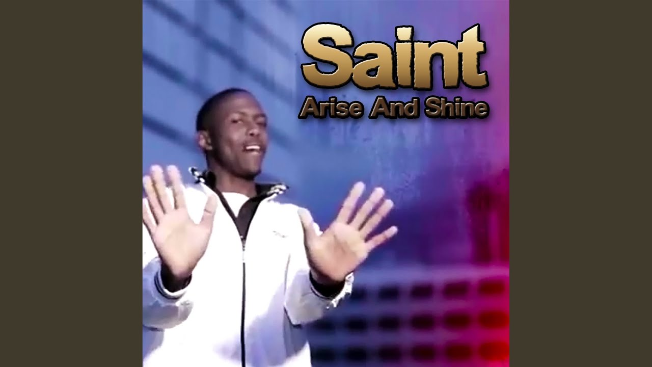 Arise And Shine