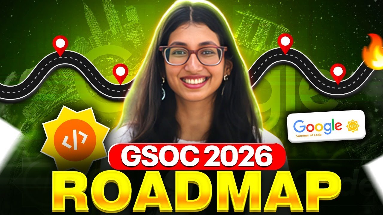 Полный план подготовки к GSOC 2026 для начинающих | Руководство по подготовке к Google Summer of ...