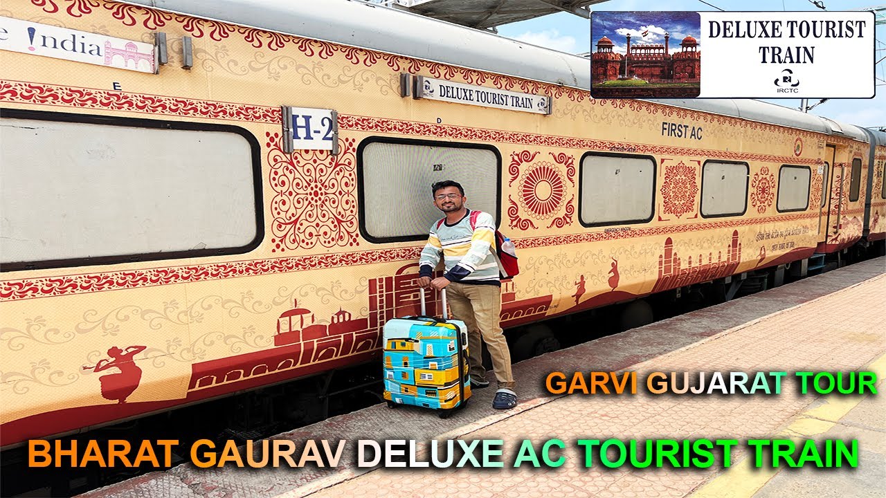 BHARAT GAURAV AC DELUXE TOURIST TRAIN : DELHI TO SABARMATI TRAIN JOURNEY & EXPLORE GARVI GUJARAT