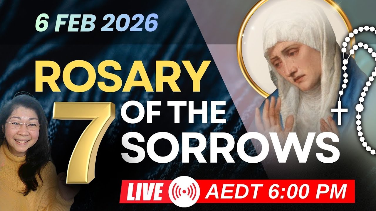 Pray Seven Sorrows of Mary - 6 FEB 2026 - FRI