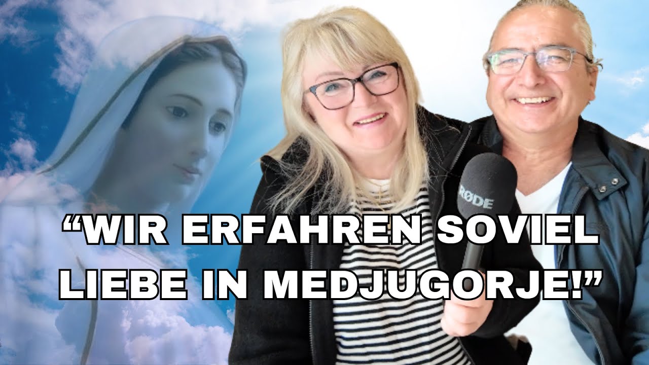 WIR ERFAHREN SOVIEL LIEBE IN MEDJUGORJE!