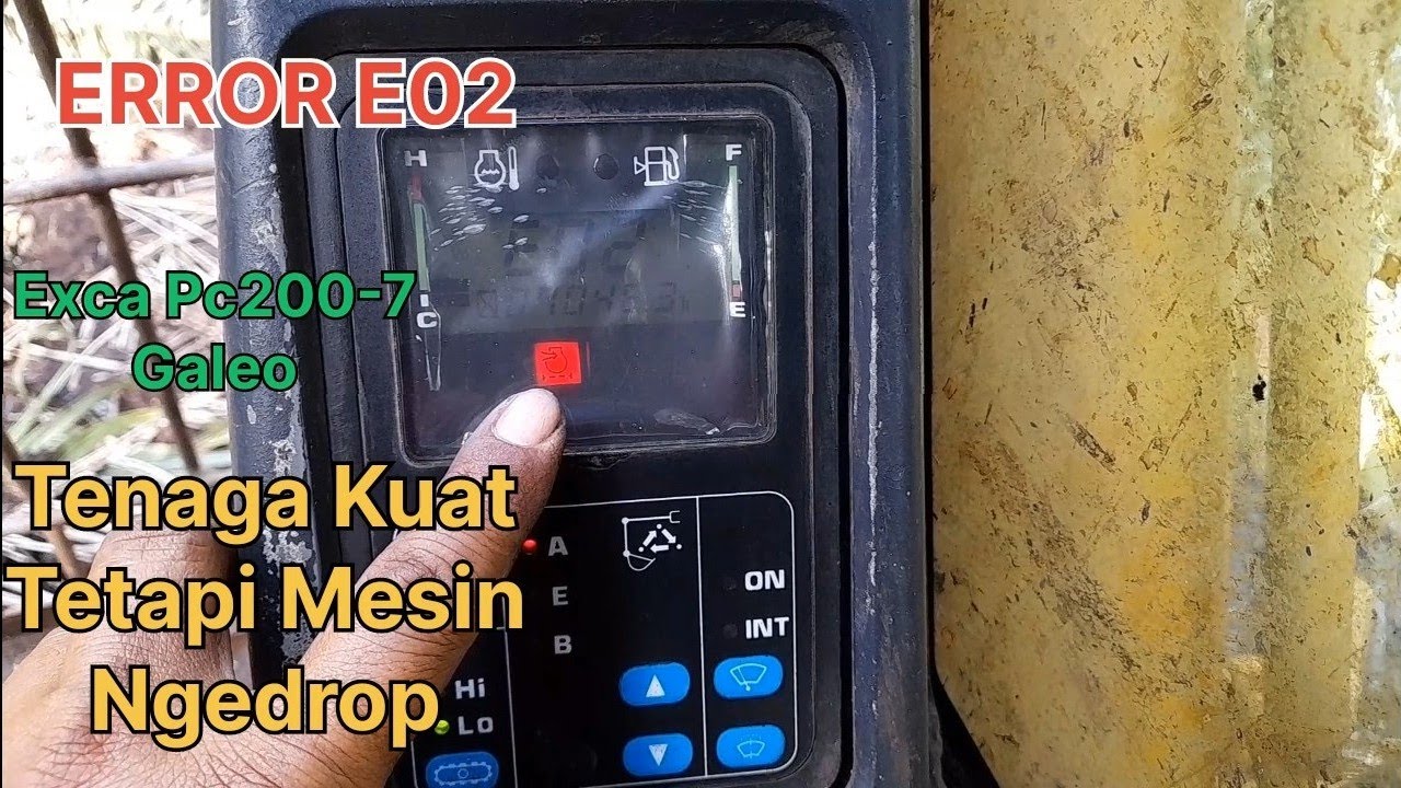 Cara Perbaikan Error E02 Dampak Trobel Engine Ngedrop Atau Mati@BelajarAlatBerat