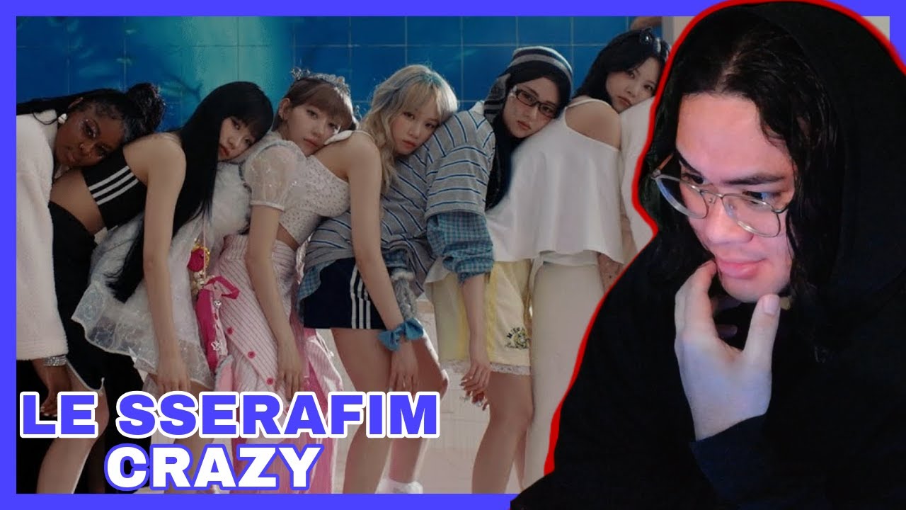 LE SSERAFIM | 'CRAZY' OFFICIAL MV | REACTION