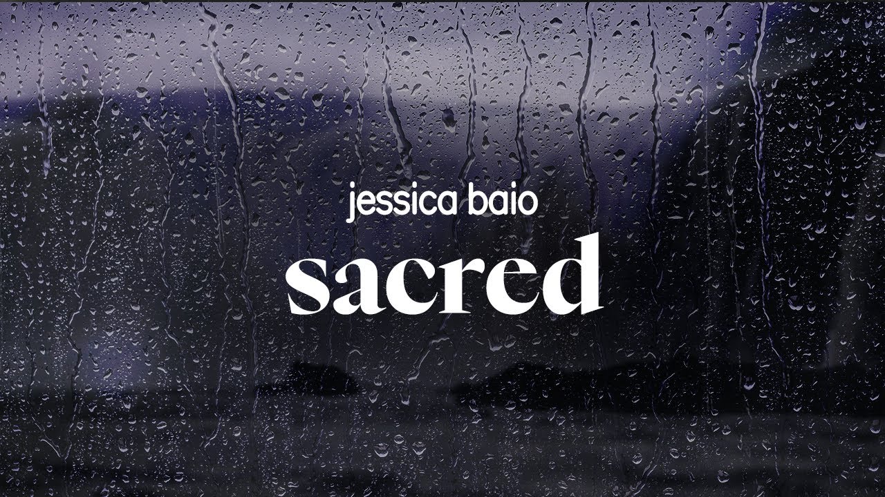 jessica baio - sacred (lyrics)
