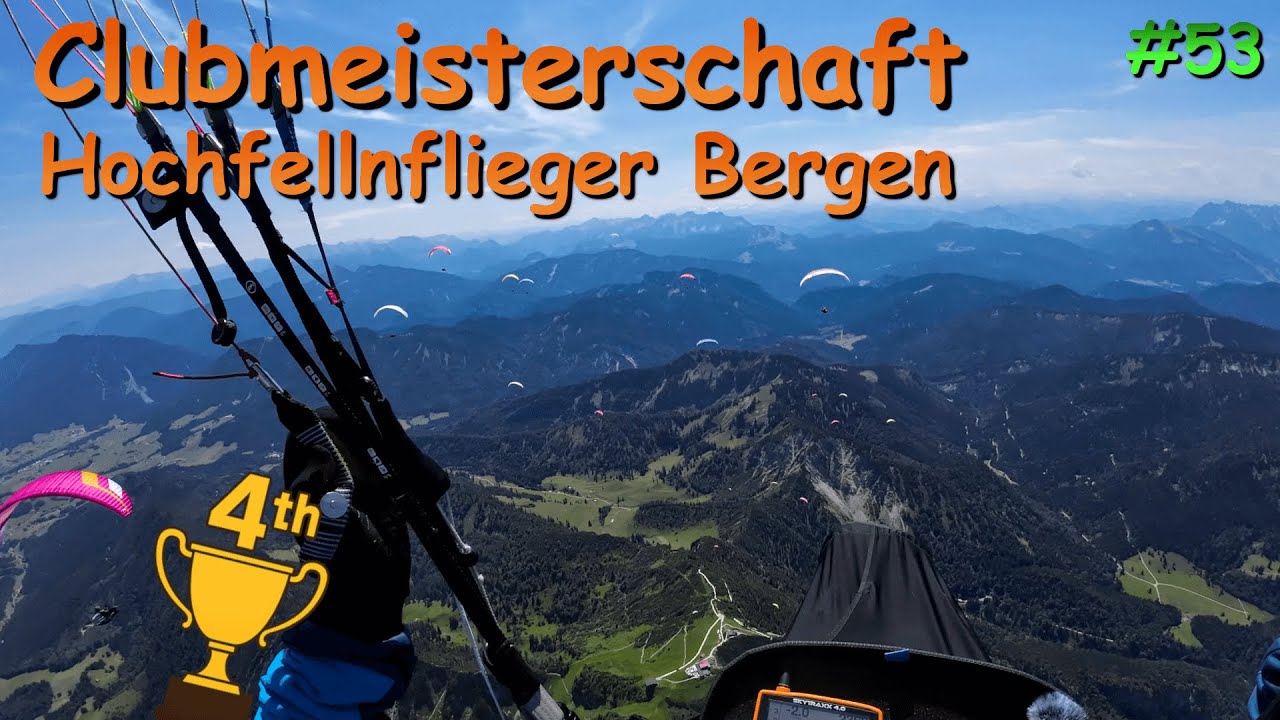 Clubmeisterschaft Hochfellnflieger Bergen 2025 | 53. Flug